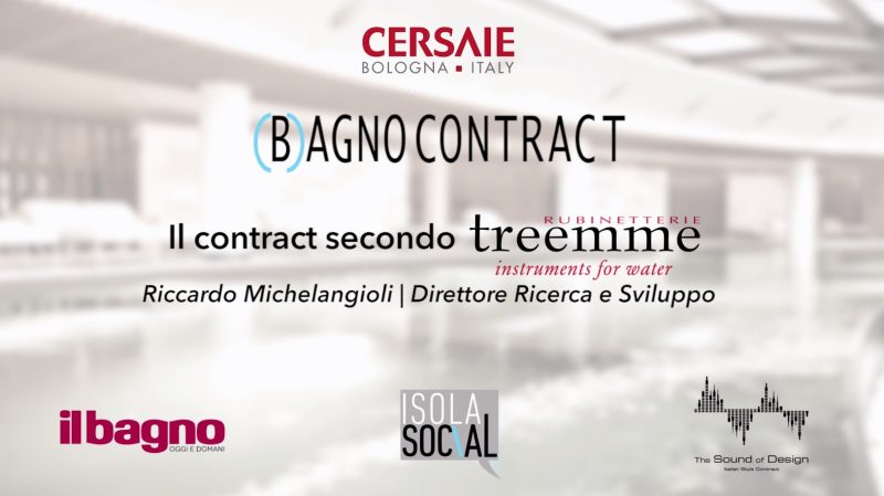 (B)agno Contract a Cersaie 2018 | Rubinetterie Treemme