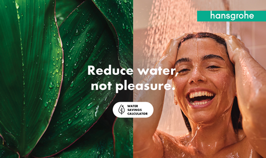 La sostenibilità secondo hansgrohe: ecco il nuovo calcolatore di risparmio idrico
