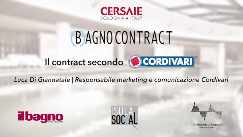 (B)agno Contract a Cersaie 2018 | Cordivari