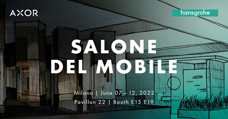 Il Gruppo Hansgrohe al Salone del Mobile.Milano 2022