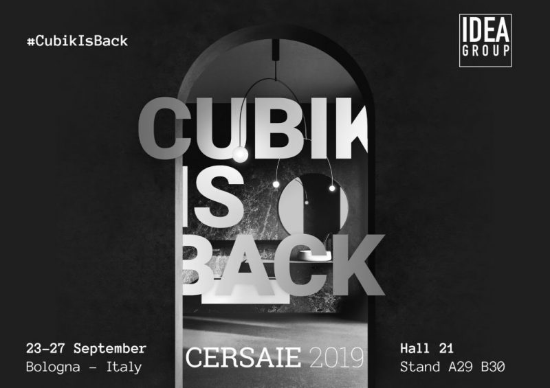 Ideagroup a Cersaie 2019: #CubikIsBack