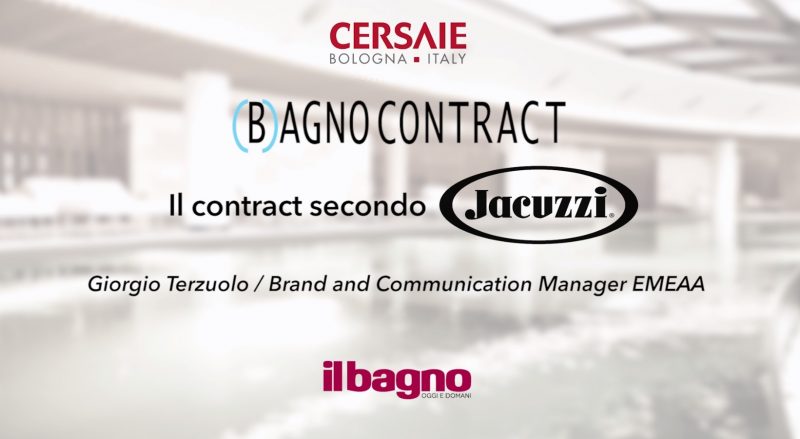(B)agno Contract a Cersaie 2018 | Jacuzzi